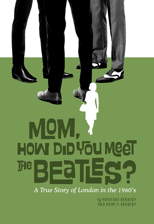 Mom, How Did You Meet The Beatles?